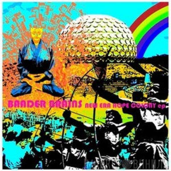 Baader Brains - New Era Hope Colony Ep