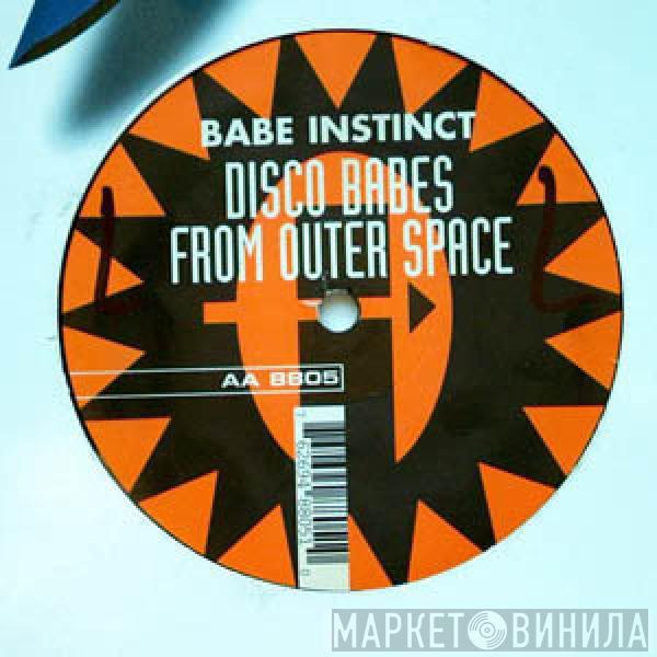  Babe Instinct  - Disco Babes From Outer Space