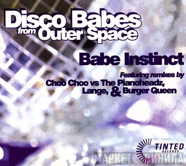  Babe Instinct  - Disco Babes From Outer Space