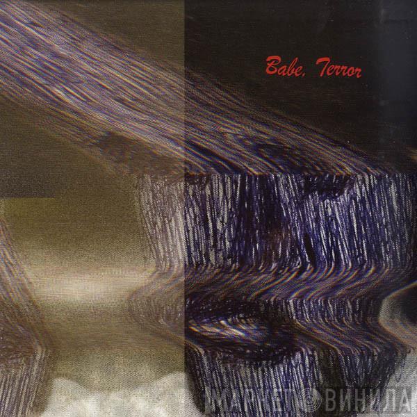 Babe, Terror - Havai