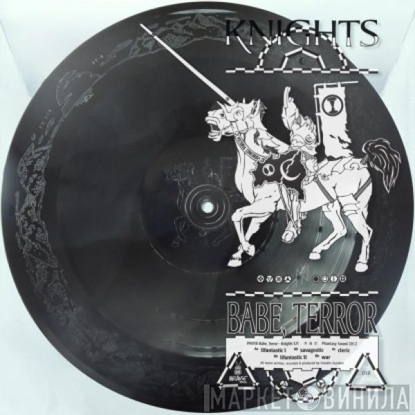 Babe, Terror - Knights