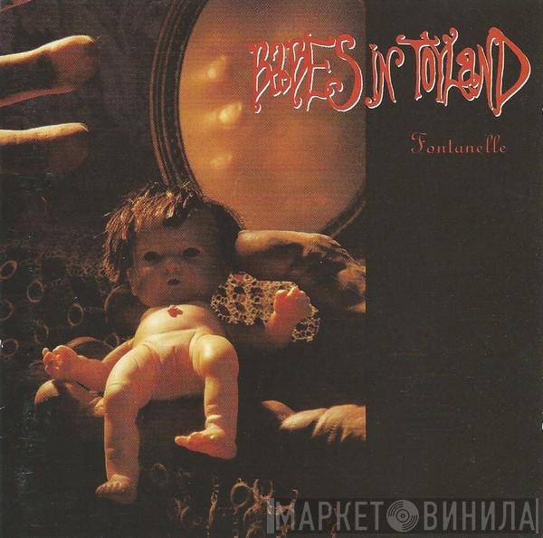  Babes In Toyland  - Fontanelle