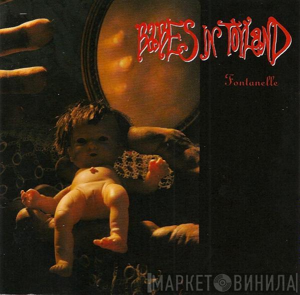 Babes In Toyland  - Fontanelle