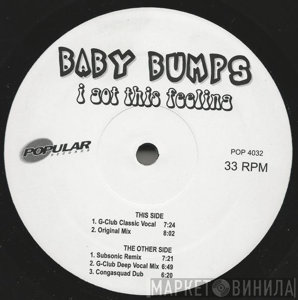  Baby Bumps  - I Got This Feeling