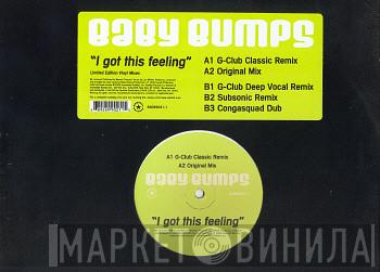  Baby Bumps  - I Got This Feeling
