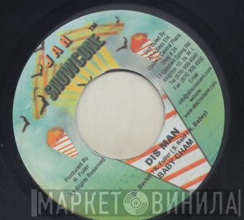 Baby Cham, Na'sha - Dis Man / Burning
