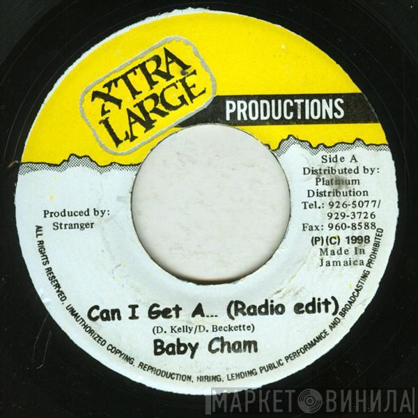 Baby Cham - Can I Get A...