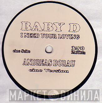  Baby D  - I Need Your Loving (Andreas Dorau Versions)