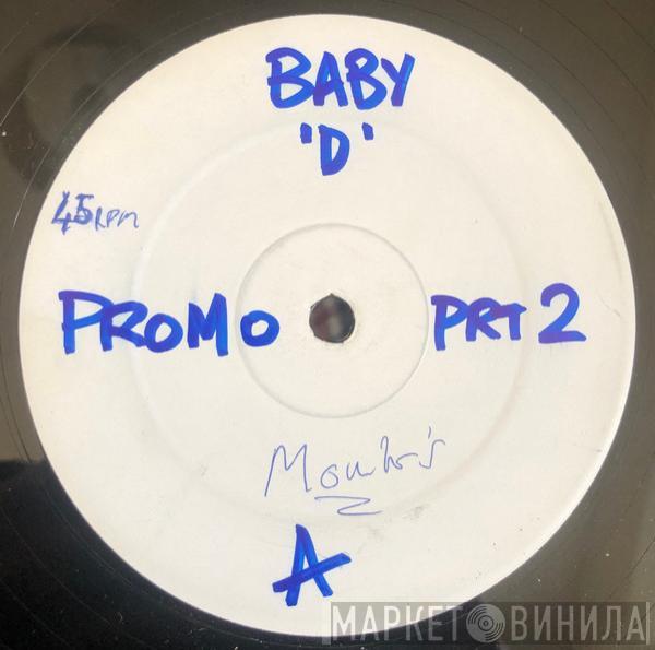  Baby D  - Let Me Be Your Fantasy