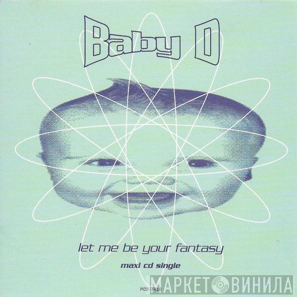  Baby D  - Let Me Be Your Fantasy