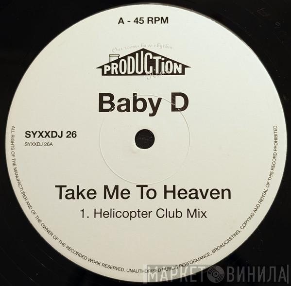 Baby D - Take Me To Heaven