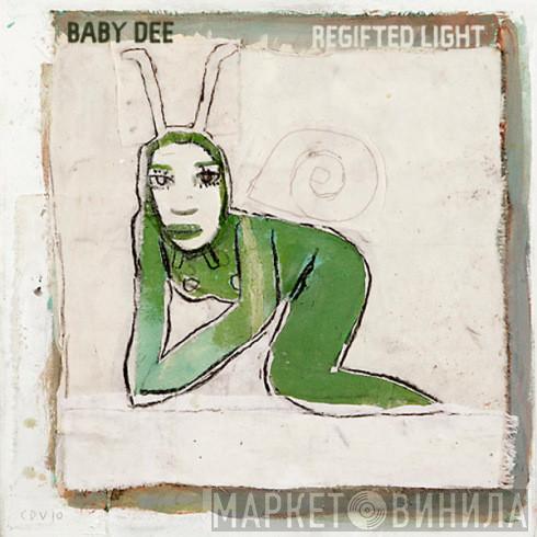 Baby Dee  - Regifted Light