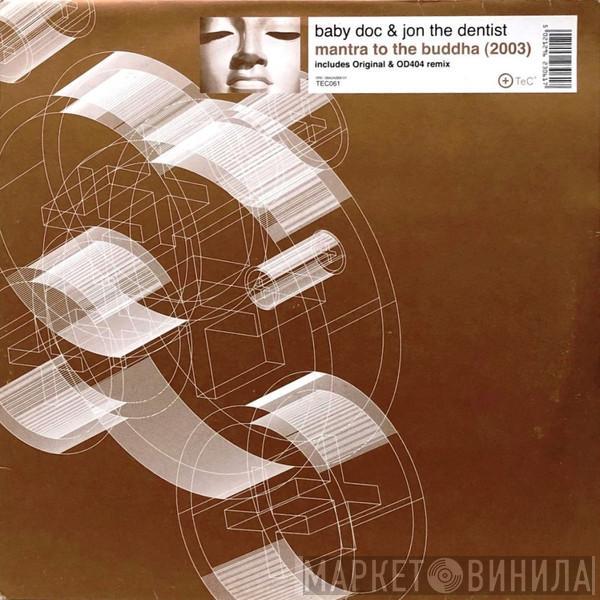  Baby Doc & The Dentist  - Mantra To The Buddha (2003)