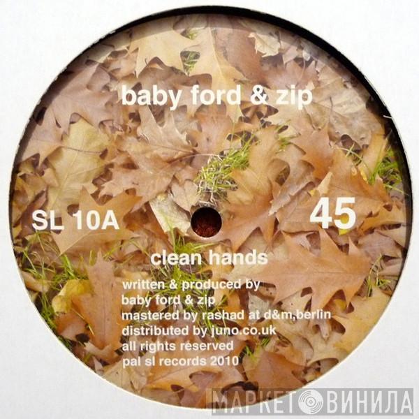 Baby Ford & Zip - Clean Hands