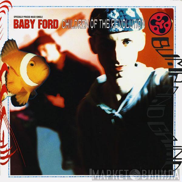 Baby Ford - Children Of The Revolution