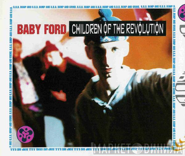  Baby Ford  - Children Of The Revolution
