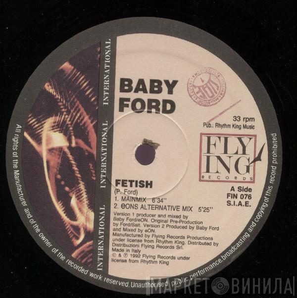  Baby Ford  - Fetish