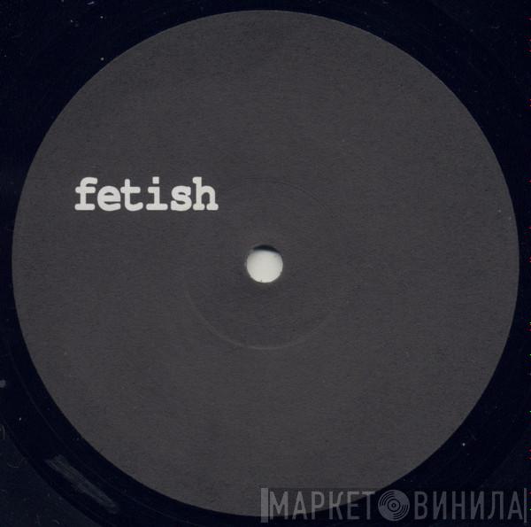 Baby Ford - Fetish