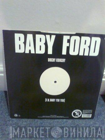 Baby Ford - Oochy Koochy