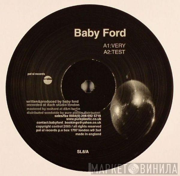 Baby Ford - Very