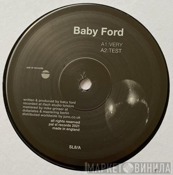 Baby Ford - Very