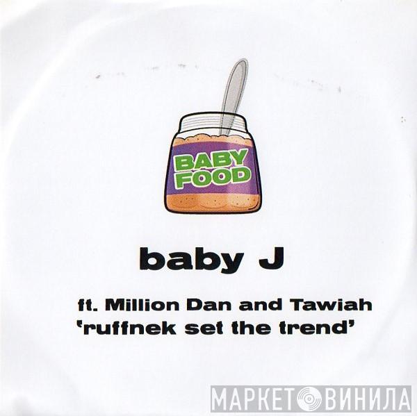Baby J, Million Dan, Tawiah - Ruffnek Set The Trend