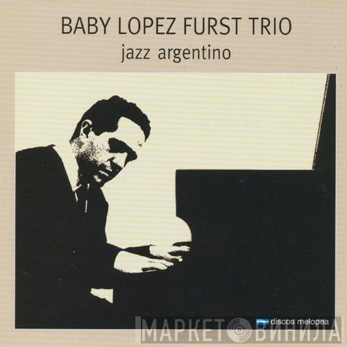 Baby López Furst Trio - Jazz Argentino