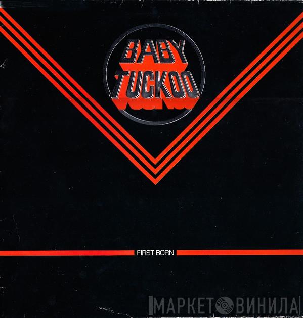  Baby Tuckoo  - First Born