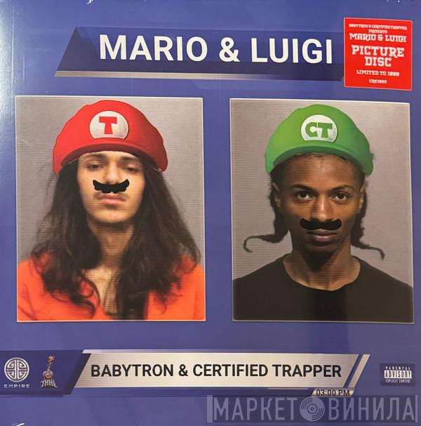BabyTron, Certified Trapper - Mario & Luigi