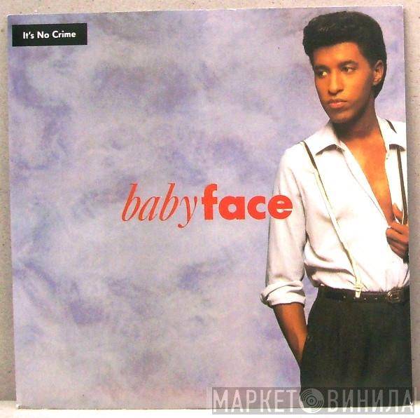 Babyface - It's No Crime