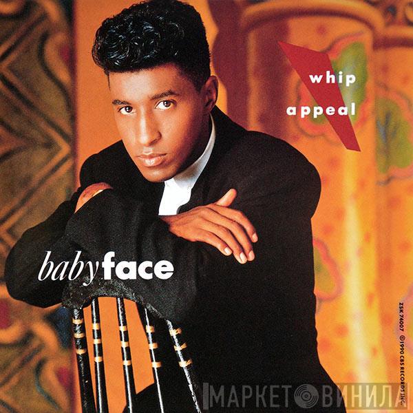 Babyface  - Whip Appeal