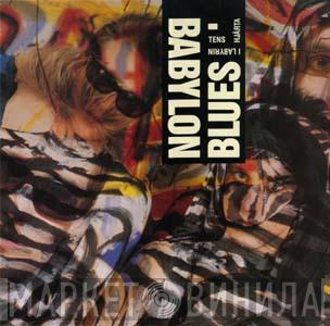  Babylon Blues  - I Labyrintens Hjärta