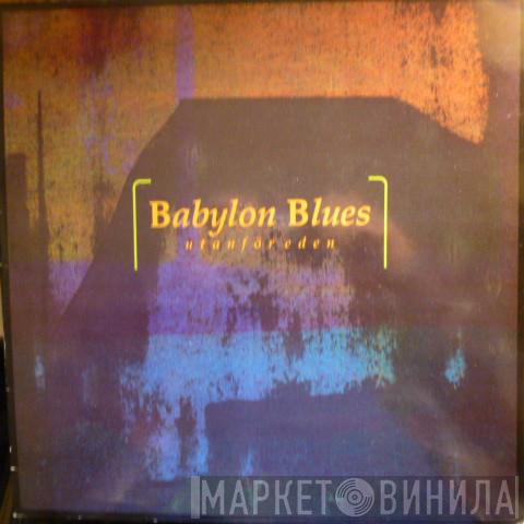  Babylon Blues  - Utanför Eden