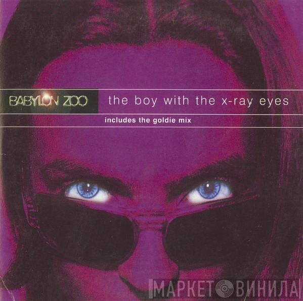  Babylon Zoo  - The Boy With The X-Ray Eyes