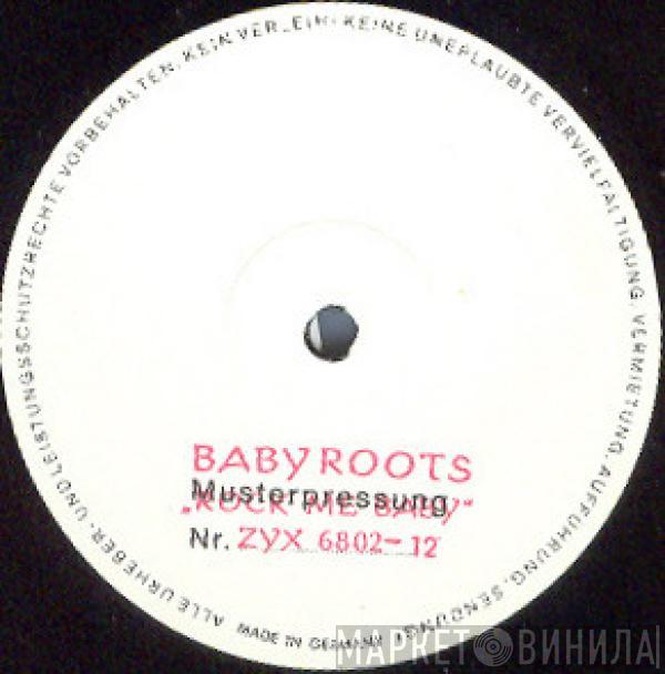 Babyroots - Rock Me Baby