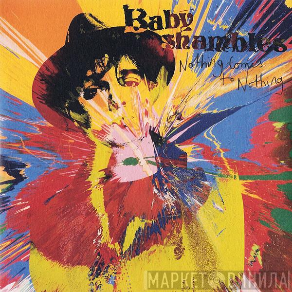  Babyshambles  - Nothing Comes To Nothing