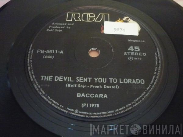  Baccara  - The Devil Sent You To Lorado / Somewhere In Paradise