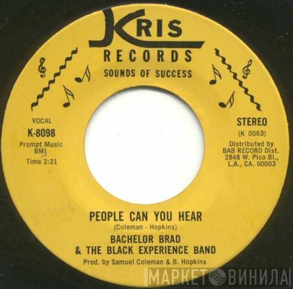 Bachelor Brad, The Black Experience Band - People Can You Hear
