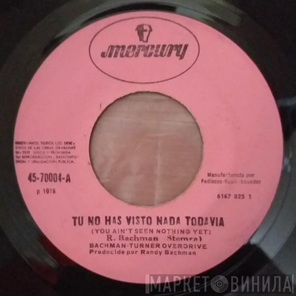  Bachman-Turner Overdrive  - You Ain't Seen Nothing Yet / Free Wheelin'