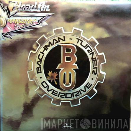 Bachman-Turner Overdrive - Head On