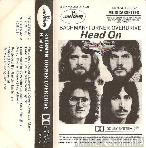  Bachman-Turner Overdrive  - Head On