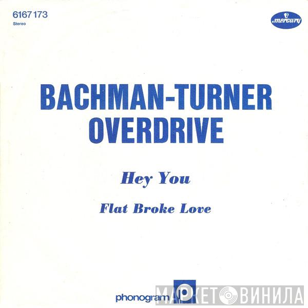  Bachman-Turner Overdrive  - Hey You