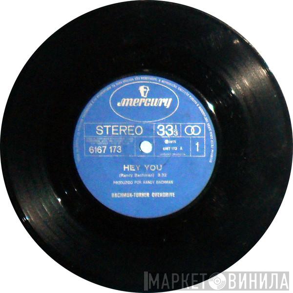  Bachman-Turner Overdrive  - Hey You