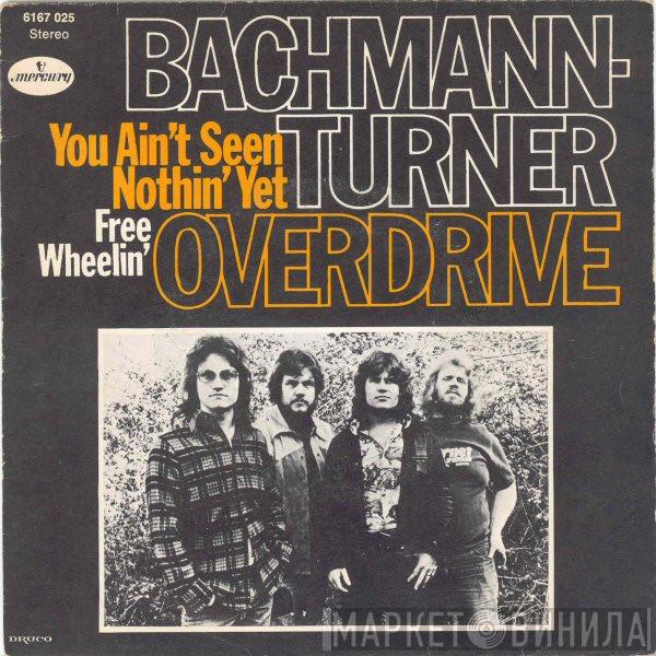  Bachman-Turner Overdrive  - You Ain't Seen Nothin' Yet