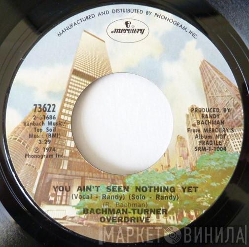 Bachman-Turner Overdrive - You Ain't Seen Nothing Yet