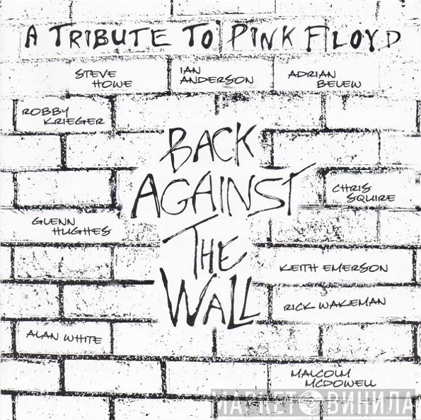  - Back Against The Wall (A Tribute To Pink Floyd)