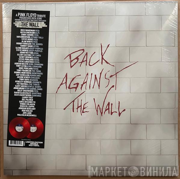  - Back Against The Wall