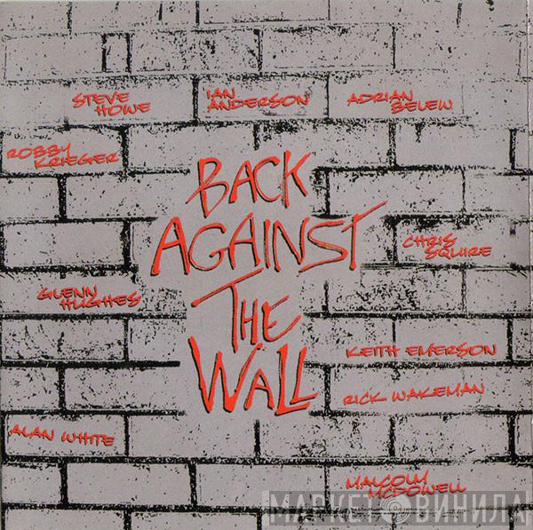  - Back Against The Wall