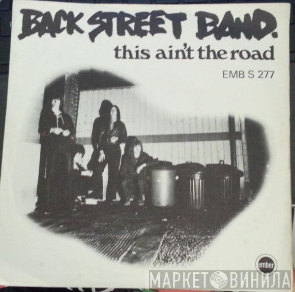 Back Street Band - This Ain't The Road