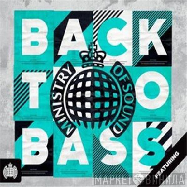  - Back To Bass